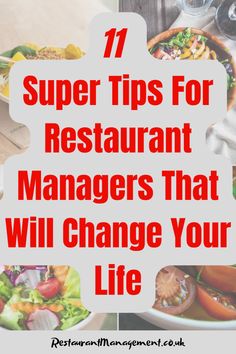 the words 7 super tips for restaurant managers that will change your life in red and white