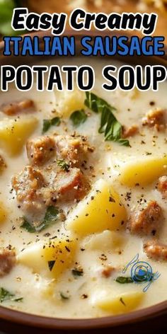 an easy creamy italian sausage and potato soup