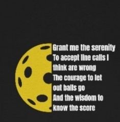 an image of a yellow moon with the words grant me the serenity to accept line calls i think are wrong