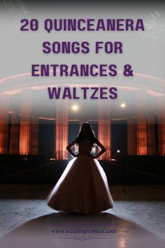 a woman in a wedding dress with the words 20 quinceanera songs for entrance and