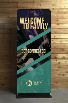 a sign that says, welcome to family get connected with the church logo on it