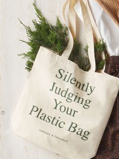 Silently Judging Tote Accessories Tote Threads 4 Thought Funny Tote Bag Sayings, Canvas Bag Ideas, Tote Bag Sayings, Recycling Campaign, Environmental Club, Tote Bag Quotes, Tote Bag Design Ideas, Cute Totes, Ocean Tote Bag