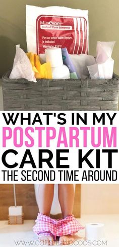 what's in my postpartum care kit the second time around?