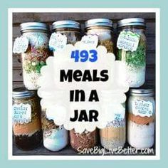 jars filled with different types of food and the words meals in a jar over them