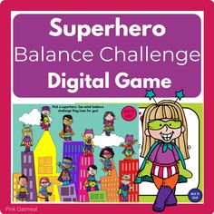 the superhero balance challenge game for children to play on their own phone, with an image of