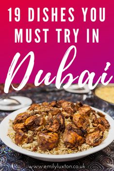 a white plate filled with food and the words 19 dishes you must try in dubai