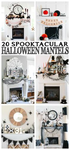 halloween mantels and decorations in various styles, sizes and colors with text overlay that reads 20 spooktacular halloween mantels