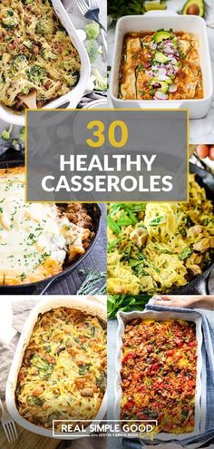 healthy casseroles with the words 30 healthy casserole recipes on top and below