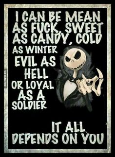 a poster with the words, i can be mean as lucky sweet as candy cold as winter evil as hell or lovable as a soldier