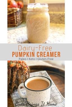 dairy - free pumpkin creamer in a mason jar with a cup of coffee next to it