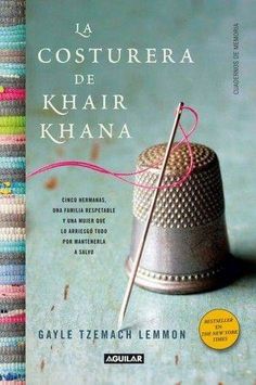 the cover of la costurera de khair khana by kayle tezmach lemon