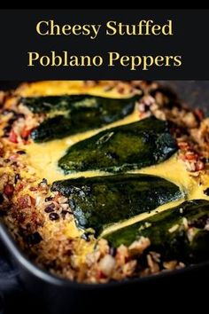 cheesy stuffed poblano peppers in a baking dish with cheese on top