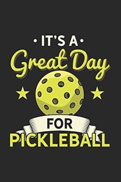 it's a great day for pickleball t - shirts and hoodies