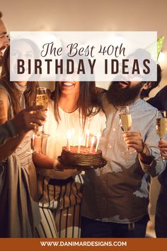 a group of people celebrating with candles on a cake and the words, the best - 10th birthday ideas