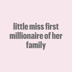 the words little miss first millionaire of her family