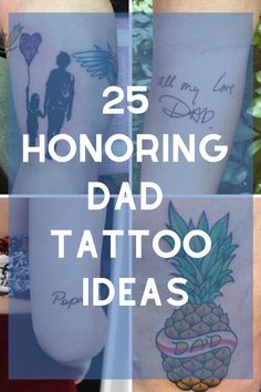 some tattoos that say 25 honoring dads and father's day on their legs