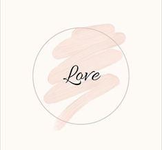 the word love written in black ink on a white background with a circle around it