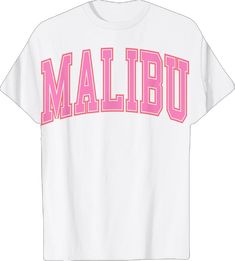 Malibu California, Branded T Shirts, Girls Tshirts, Top Styles, Fashion Branding, Pink, T Shirt