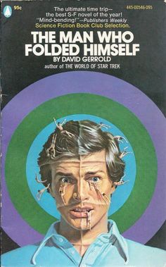 the man who folded himself by david gerold is shown in this book cover