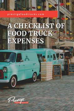 an advertisement for a food truck that is parked in front of a brick building with the words, a checklist of food truck experiences