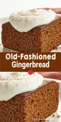 an old - fashioned gingerbread cake is topped with cream cheese frosting