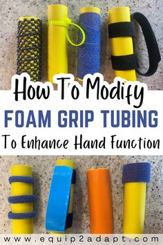 Learn how to modify foam grip tubing to enhance hand function! Foam grip tubing, while simple, can be enhanced in several ways to improve grip, prevent items from dropping, and enhance grasp patterns. People with hand weakness or coordination trouble can gain big functional benefits with daily tasks with some simple foam grip tubing tweaks. Click the link for details! Grasp And Release Activities, Adaptive Equipment Occupational Therapy, Adaptive Equipment Diy, Nbcot Exam, Adaptive Devices, Adaptive Equipment, Teaching Game