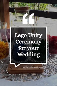 the words lego unit ceremony for your wedding are above an image of glasses and flowers