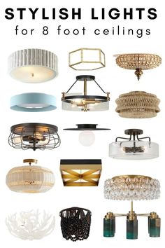 the top 10 stylish lights for 8 foot ceilings with text overlay that reads,