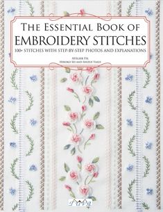 the essential book of embroidery stitches