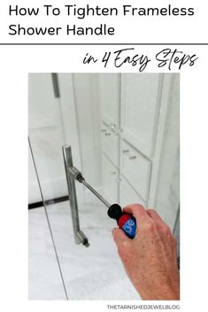 a hand holding an object in front of a mirror with the words how to tighten frameless shower handle