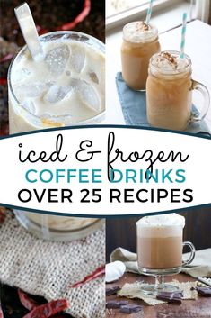 iced and frozen coffee drinks over 25 recipes