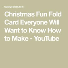 the christmas fun fold card everyone will want to know how to make - youtubee