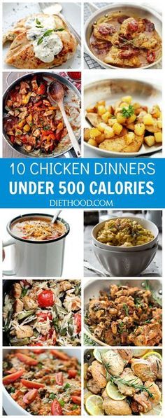 the top ten chicken dinners under 50 calories with pictures of different dishes in them