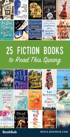 the book cover for 25 fiction books to read this spring, with an image of many different