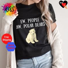 POLAR BEAR LOVER Ew People Softstyle Gift T-Shirt, Funny Misanthrope Polar Bear Lovers Gift Tees, Introvert Sarcastic Present Gift Shirt Measure your favorite shirt and compare to the size chart for a perfect fit. The unisex soft-style t-shirt puts a new spin on casual comfort. Made from very soft materials, this tee is 100% cotton for solid colors. Heather colors and sports grey include polyester. The shoulders have twill tape for improved durability. There are no side seams. The collar is made Ew People, Present Gift, T Shirt Funny, Lovers Gift, Soft Style, Favorite Shirts, Twill Tape, Polar Bear, Cotton Fiber