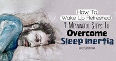 Sleep Inertia, Night Lifestyle, Wake Up Refreshed, Productive Morning, Calming Activities