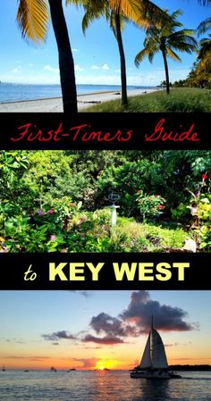 the first timer's guide to key west is shown in two different pictures, one with