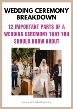 a wedding ceremony with the words 12 important parts of a wedding ceremony that you should know about