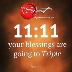 the words 11 11 your blessing are going to triple