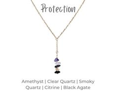 This necklace includes 5 protection inspired gemstones (Amethyst, Clear Quartz, Smoky Quartz, Citrine, and Black Agate). It has been crafted by hand using authentic crystals and gemstones.  Each raw natural stone was hand selected, and each piece is hand-crafted and is absolutely custom and unique - no two are exactly alike.  This protection inspired necklace comes gift boxed, and is great for any gift giving occasion.   This necklace is made using gold stainless steel with no plating, so it will maintain its luster and never fade. It is lead and nickel free and hypo-allergenic. This protection inspired necklace is available in lengths of 16 inches, 18 inches or 20 inches. This necklace contains the following 5 protection inspired raw crystals:  Amethyst Clear Quartz Smoky Quartz Citrine B Spiritual Lariat Crystal Necklace For Gift, Spiritual Drop Gemstone Crystal Necklace, Adjustable Teardrop Spiritual Crystal Necklaces, Adjustable Dangle Crystal Necklaces For Gifts, Adjustable Mineral Crystal Necklace With Raw Stone, Healing Crystal Necklaces With Adjustable Stones, Adjustable Crystal Necklace For Healing, Adjustable Crystal Necklaces For Healing, Adjustable Gemstone Lariat Necklace Gift