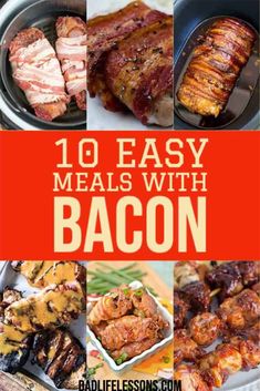 10 easy meals with bacon in the slow cooker, including meats and vegetables