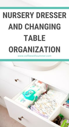 an organized nursery dresser and changing table with the words nursery dresser and changing table organization