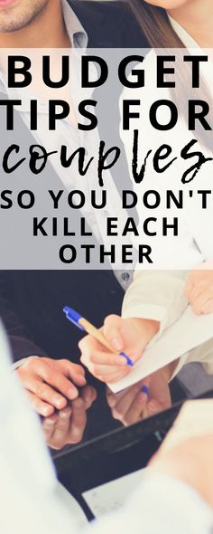 a man and woman sitting next to each other with the text budget tips for couples so you don't kill each other