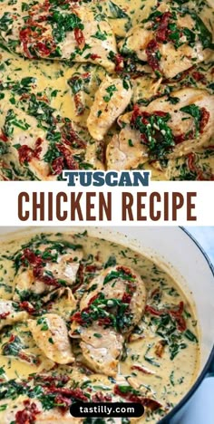 chicken and spinach soup in a pan with the words tuscann chicken recipe