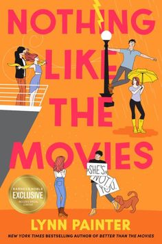 the book cover for nothing like the movies by lynn painter, with an image of people