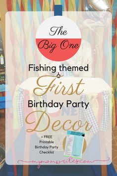 a child sitting in a chair with the words, fishing themed first birthday party decor