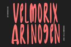 the words velmorex arnogen written in pink on a black background