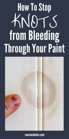 I painted my DIY furniture project and the ugly knots in the wood started bleeding through the paint. I looked for ideas about how to stop the knots from bleeding through paint and found these easy tips! I can’t wait to try it on my next project! Paint Trees, Wood Furniture Plans, Wood Projects For Beginners, Cool Wood Projects, Painting Furniture Diy, Diy Home Repair, Interior Design Diy