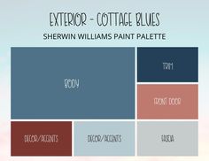 the exterior cottage blues sherwin williams paint palette is shown in various shades of blue, red, and gray