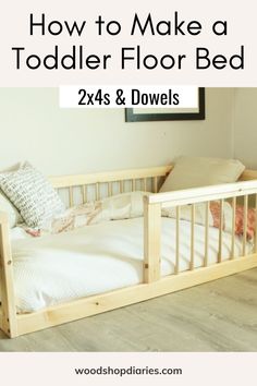 how to make a toddler floor bed with 2x4s and dowels